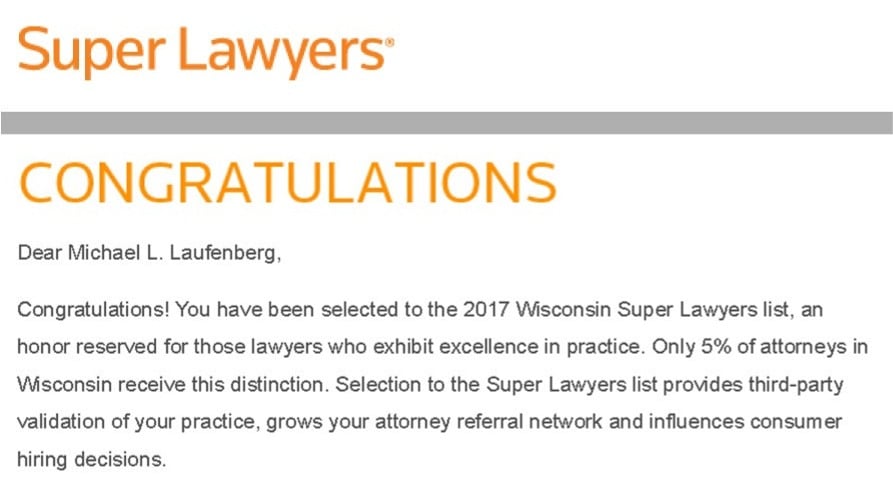 Keberle, Patrykus & Laufenberg, LLP congratulates Mike Laufenberg for once again being named a Wisconsin Super Lawyer